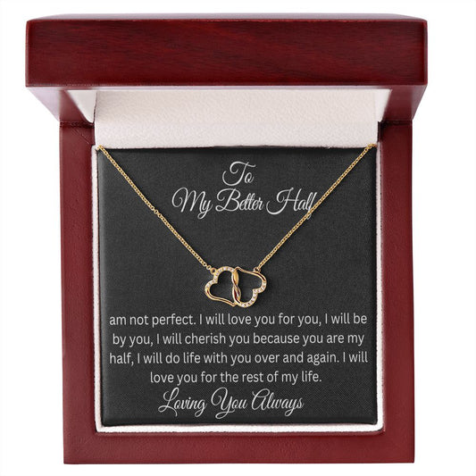 To My Better Half